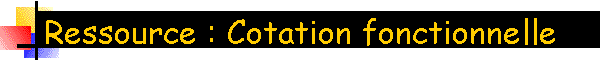 Ressource : Cotation fonctionnelle