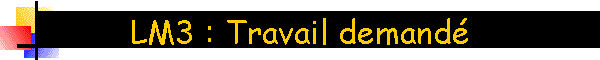 LM3 : Travail demand