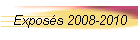 Exposs 2008-2010