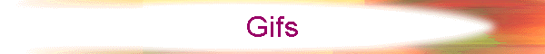 Gifs