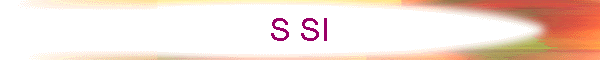 S SI